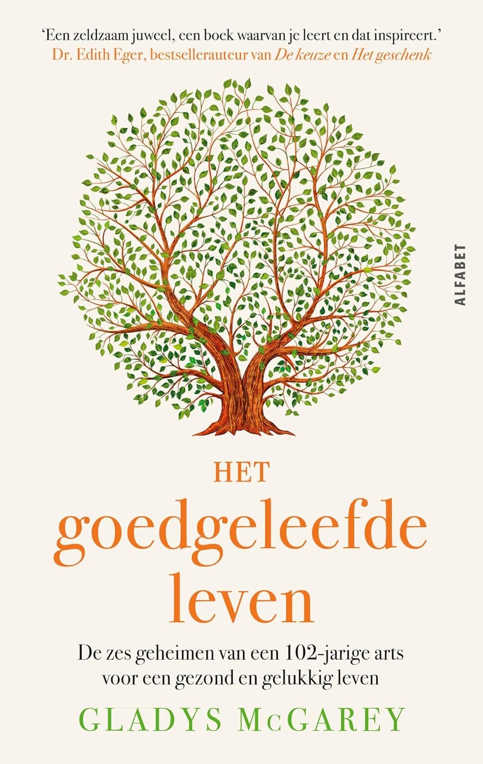 Het Goedgeleefde Leven: De Geheimen van een 103-jarige Arts voor Gezondheid en Geluk yogablog